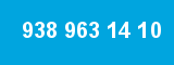 938 963 14 10